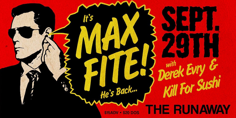 Tour banner with a secret service agent announcing that "Max Fite is back!"