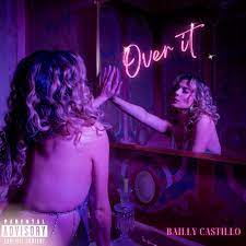 Bailly Castillo - "Over It" album artwork