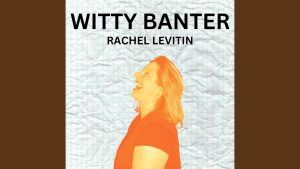 Orange side profile cutout of Rachel on a paper that used to be crumbled up with "WITTY BANTER" in big, black font with "RACHEL LEVITIN" in smaller black font underneath